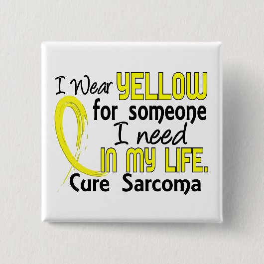 誰かのための黄色私は肉腫を必要とします 缶バッジ (正面)