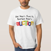 誰かのガラクタは誰かのオークション Tシャツ (正面)