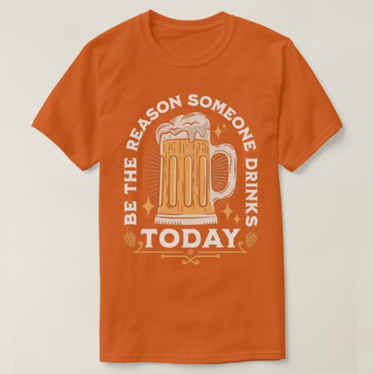 誰かの今日の飲酒の理由になろう Tシャツ (デザイン正面)