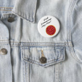 誰かはパイを言いましたか。 缶バッジ (インサイチュ)