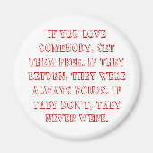 誰かもしを愛し、自由にしてやれ。彼もしらは… マグネット (正面)