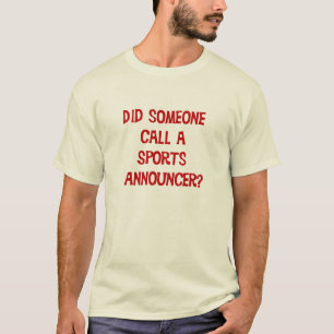 誰かを呼出しスポーツのアナウンサーのTシャツしました Tシャツ