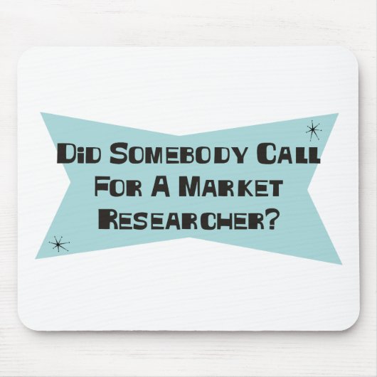 誰かを市場調査員のための呼出ししました マウスパッド (正面)