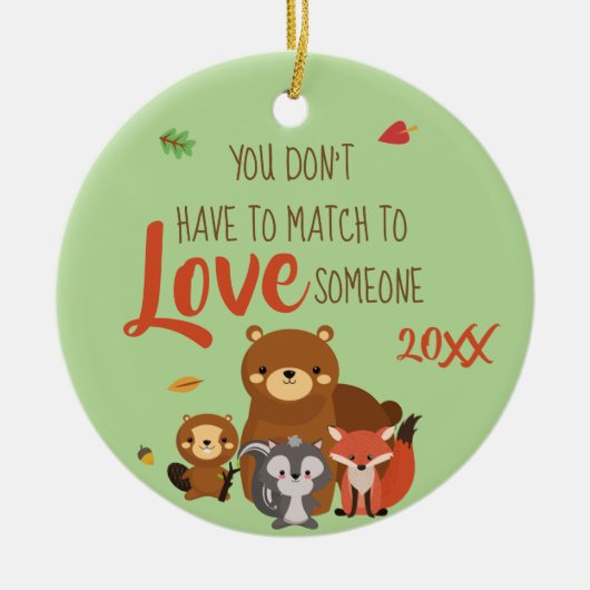 誰かを愛するために一致する必要がありません-促進して下さい セラミックオーナメント (正面)