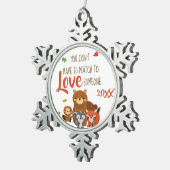 誰かを愛する必要はない – Foster スノーフレークピューターオーナメント (右)