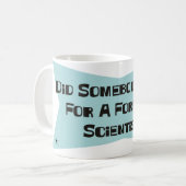 誰かを法廷の科学者のための呼出ししました コーヒーマグカップ (正面左)