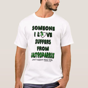 誰かI愛… Gastroparesis Tシャツ