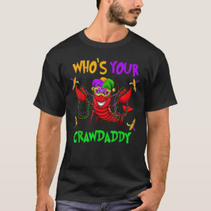 誰があなたのCrawdaddy Mardi Gras Parade 2022 Tシャツ