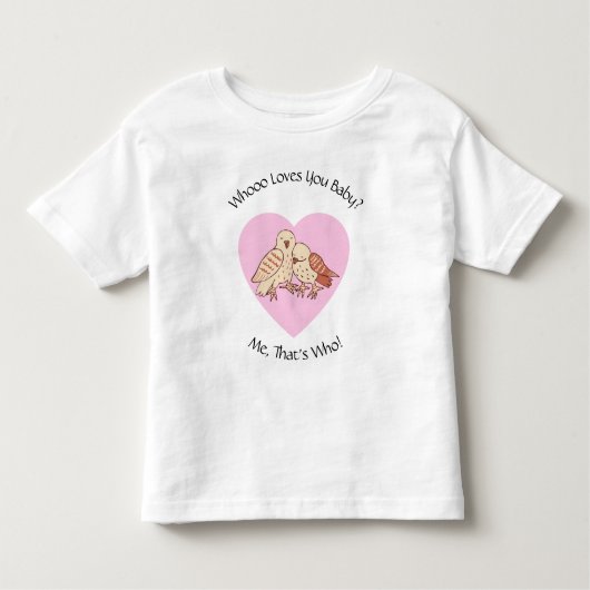 誰があなたを愛しているベビー?フールバレンタインの赤ちゃんシャワー トドラーTシャツ (正面)