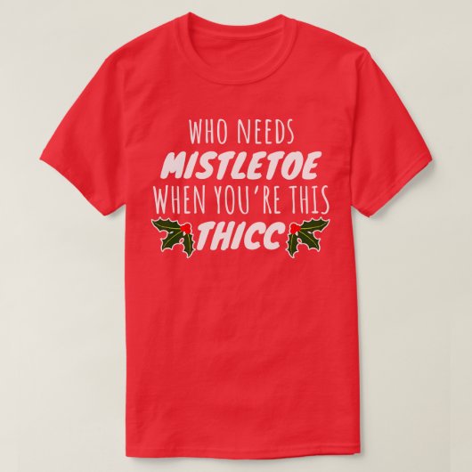 誰がこのthiccであるときに足の指を必要とする tシャツ (デザイン正面)