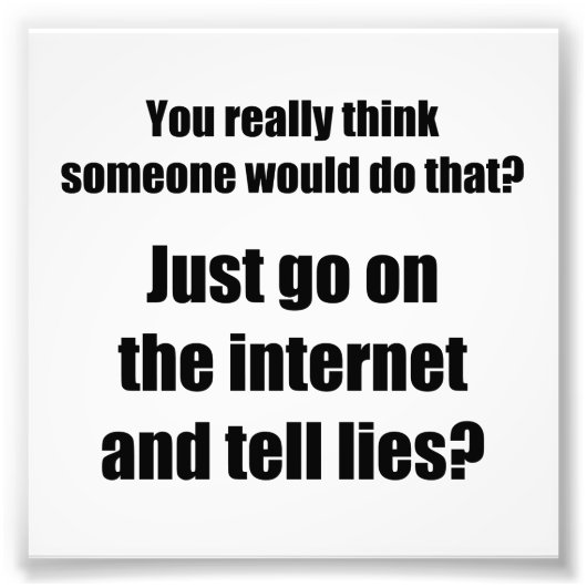 誰がインターネットに嘘をつくか フォトプリント            (正面)