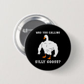 誰がグースジム間抜けミームと呼んおもしろいだ 缶バッジ (正面&裏面)
