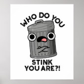 誰がゴミ箱を臭おもしろいわせる ポスター (正面)