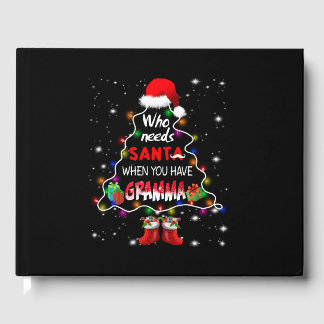 誰がサンタを必要とするときグラマ ゲストブック