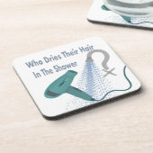 誰がシャワーで髪を乾かすの? コースター (左側)