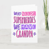 誰がスーパーヒーローを必要としているおじいちゃんがいる カード (正面)