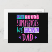 誰がスーパーヒーローを必要とする私たちはパパを持つ ポストカード (正面/裏面)