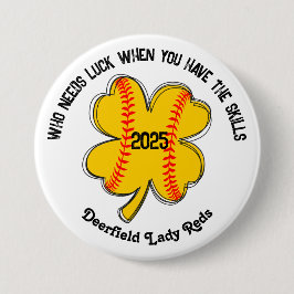 誰がソフトボールのスキルを持っているときに幸運を必要とする 缶バッジ