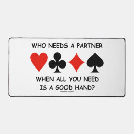 誰がパートナーを必要としている場合は、すべてのあなたが必要とするときブリッジのユーモア デスクマット