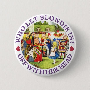 誰がブロンディを入れた?頭を離れろ! 缶バッジ