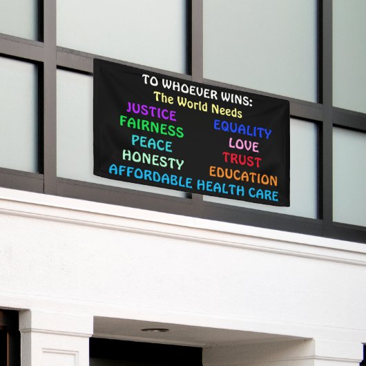 誰が勝っても世界は正義と平和を必要とする 横断幕 (ビルの外側)