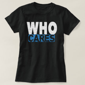 誰が気にすることか Tシャツ