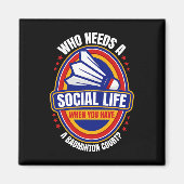 誰が社会生活バドミントンのレイクストシャトルを必要とする マグネット (正面)