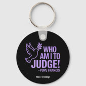 誰が私が法王フランシス引用文 |インスピレーション キーホルダー (正面)