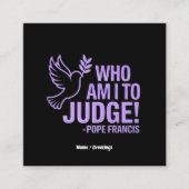 誰が私が法王フランシス引用文 |インスピレーション スクエア名刺 (正面)