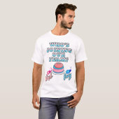 誰が私たちのチームに参加している？少年か少女か！性別の表示 Tシャツ (正面フル)