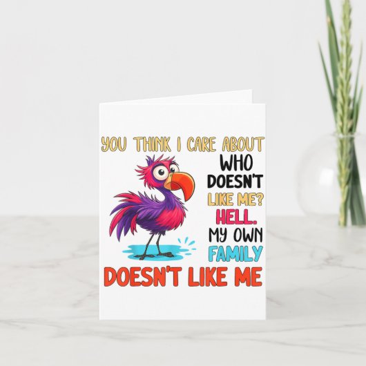 誰が私を嫌いか気にしない、そんなのどうでもいい、まったく カード (正面)