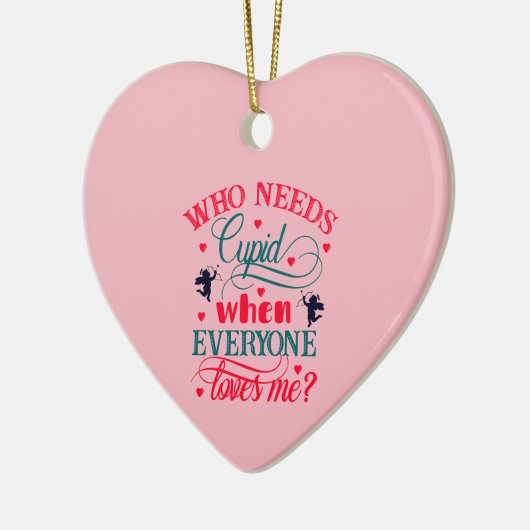 誰が私を愛するときキューピッドを必要とする， ZFJ セラミックオーナメント (左)
