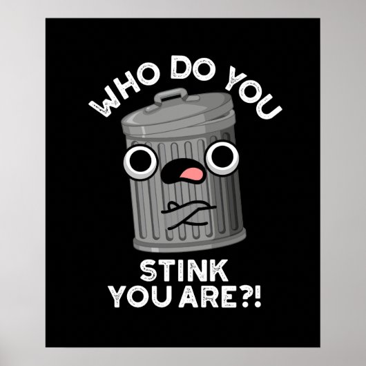 誰が臭いゴミ箱おもしろい闇BG ポスター (正面)