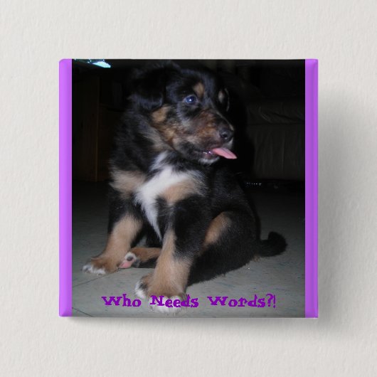 誰が言葉を必要とする?! 缶バッジ (正面)