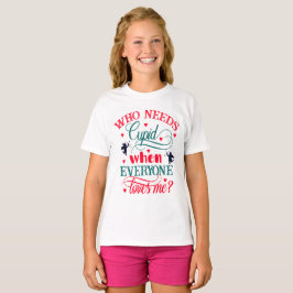 誰が誰が私の女の子を愛するときキューピッドを必要とする, ZFJ Tシャツ