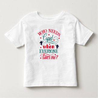 誰が誰が私を愛する時にキューピッドを必要とする幼児ZFJ トドラーTシャツ