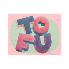 誰が豆腐を愛してる？ メタルプリント