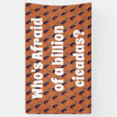 誰が10億匹のセミを恐れているの？ 横断幕 (縦)