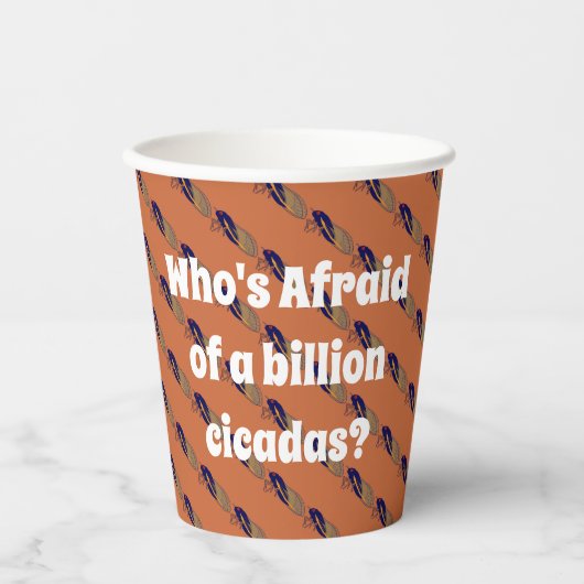 誰が10億匹のセミを恐れているの？ 紙コップ (正面)
