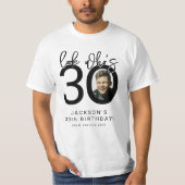 誰が30歳になったかなんて見てみて | 写真 30歳誕生日Tシャツ Tシャツ (正面)