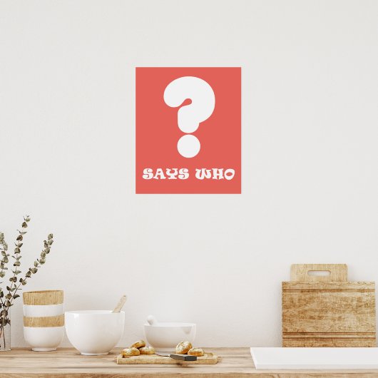 誰がA3ポファンキースターを言う ポスター (キッチン)