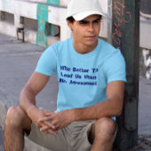 誰がTシャツより私たちを導いた方が素晴らし良いか Tシャツ