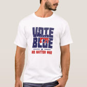 誰がTシャツを着ても青に投票 Tシャツ (正面)