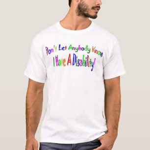 誰でもに持っています不能を私を知らせないで下さい! Tシャツ