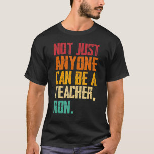 誰でも先生Ronアパレルになれるわけではない Tシャツ