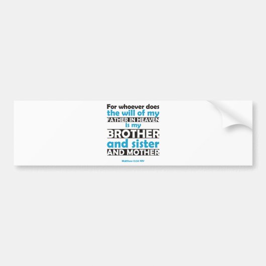 誰でも天国の私の父の意志をします バンパーステッカー (正面)