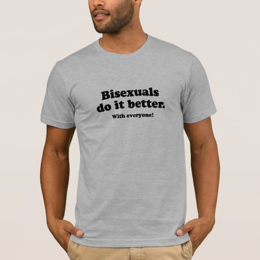 誰とでもベストを尽くすバイセクシャル Tシャツ (正面)