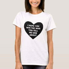 誰にも言わない戦争に勝てば幸いだ Tシャツ