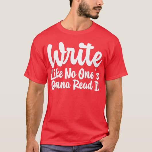誰にも読まれないつもりで書こう 贈り物 Tシャツ (正面)