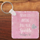 誰にも輝きを鈍らせるなパーソナライズされた キーホルダー (正面)